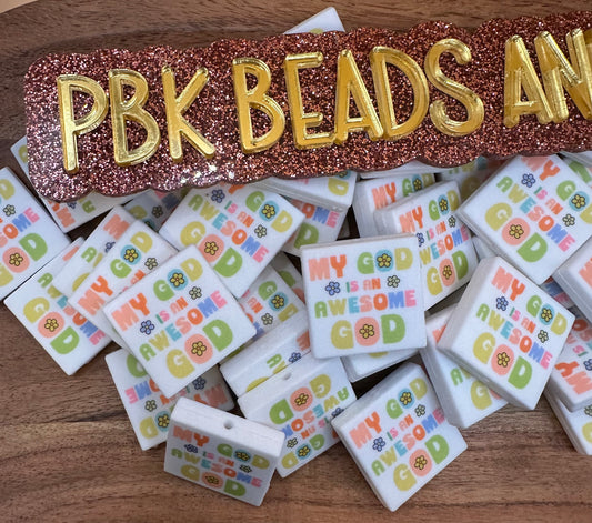 My God Is An Awesome God- EXCLUSIVE TO PBK- Silicone Focal Bead