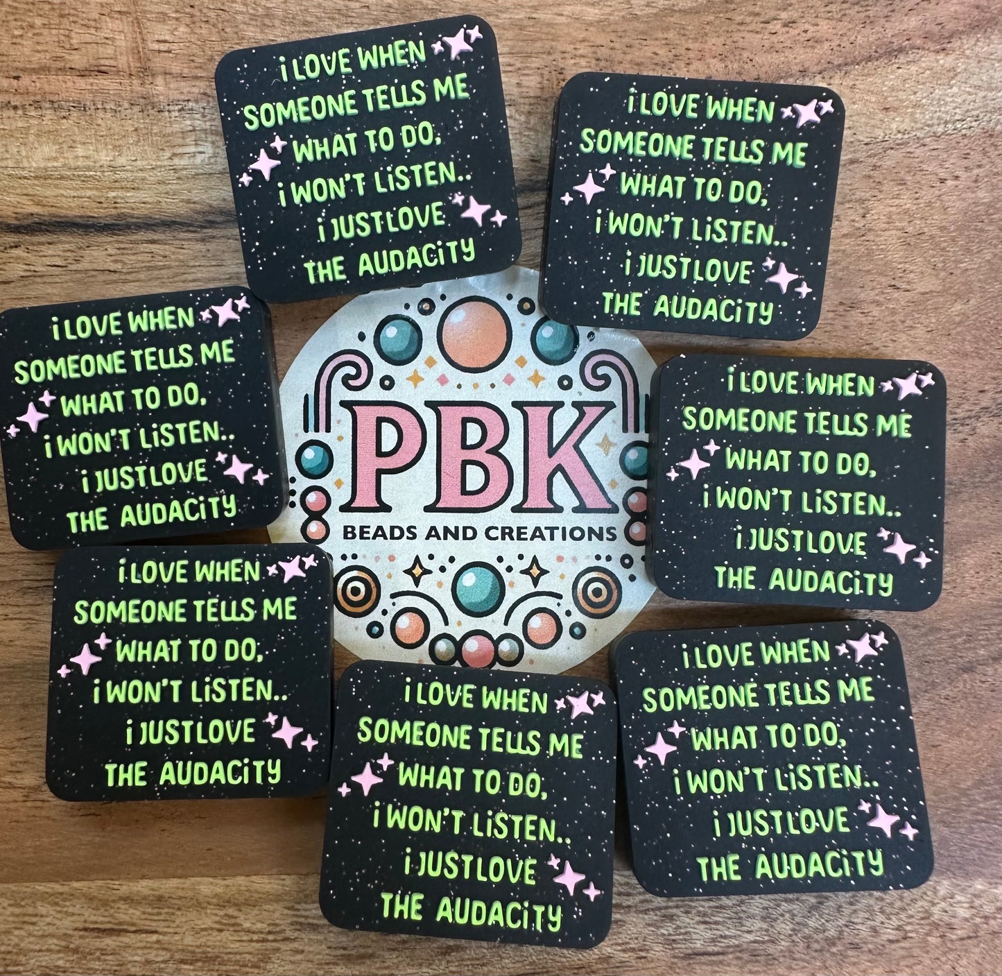 I just love the audacity - EXCLUSIVE TO PBK- Silicone Focal Bead