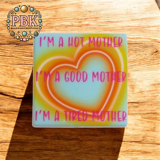 I’m a… Mother- EXCLUSIVE TO PBK- Silicone Focal Bead