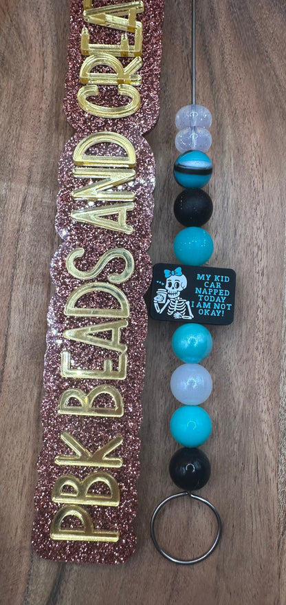 MY KID CAR NAPPED TODAY- EXCLUSIVE TO PBK- Silicone Focal Bead