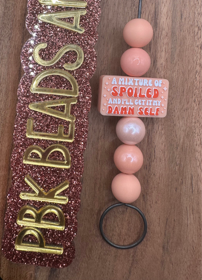 Mixture of Spoiled & I’ll Get it my Damn Self- EXCLUSIVE TO PBK- Silicone Focal Bead
