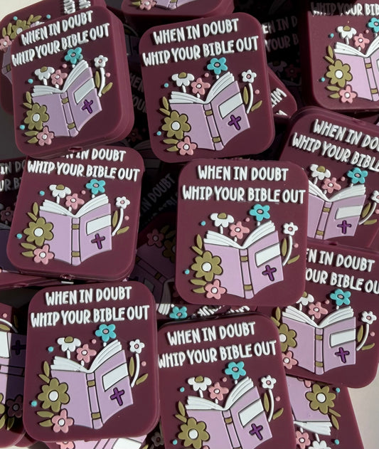 When In Doubt, Whip Your Bible Out- EXCLUSIVE TO PBK- Silicone Focal Bead